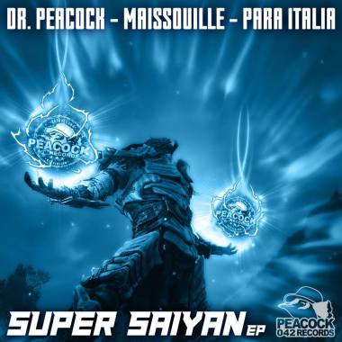 Dr. Peacock, Maissouille, Para Italia - Super Saiyan EP mad on my internship