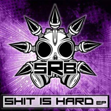 Hoes voor SRB - Shit Is Hard ep